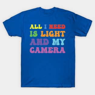 All I Need Is Light And My Camera Bright Retro Style T-Shirt